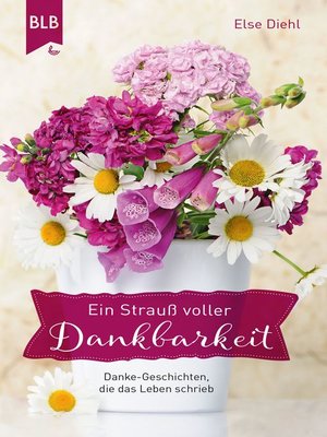 cover image of Ein Strauß voller Dankbarkeit